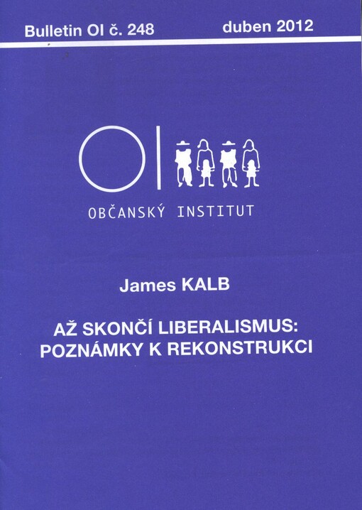 Až skončí liberalismus :poznámky k rekonstrukci