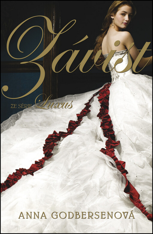 Závist :ze série Luxus