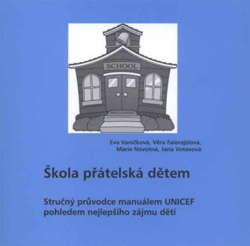 Stručný průvodce manuálem UNICEF pohledem nejlepšího zájmu dětí