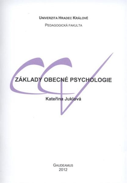 Základy obecné psychologie :studijní text
