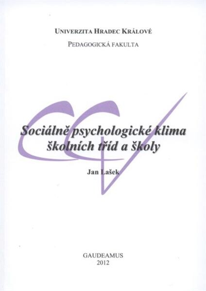 Sociálně psychologické klima školních tříd a školy