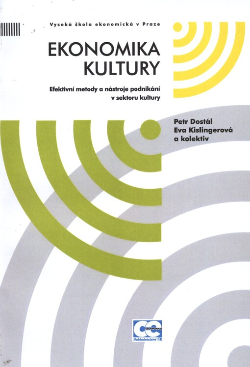 Ekonomika kultury :efektivní metody a nástroje podnikání v sektoru kultury