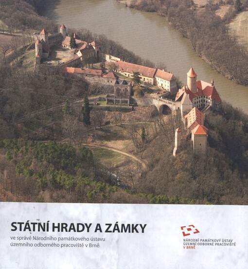 Státní hrady a zámky ve správě Národního památkového ústavu, územního odborného pracoviště v Brně