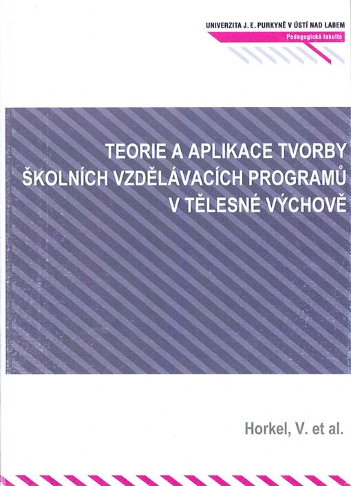 Teorie a aplikace tvorby školních vzdělávacích programů v tělesné výchově