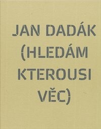 (Hledám kterousi věc)