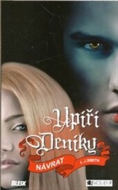 Upíří deníky.Návrat, 2. vyd.