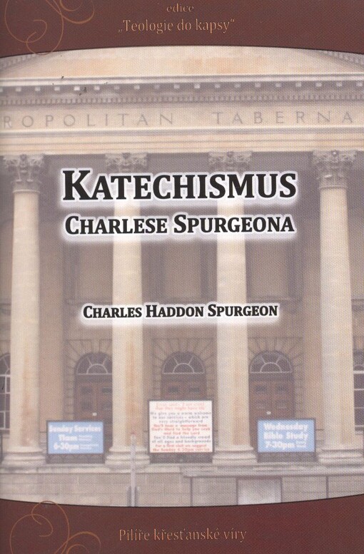 Katechismus Charlese Spurgeona :pilíře křesťanské víry