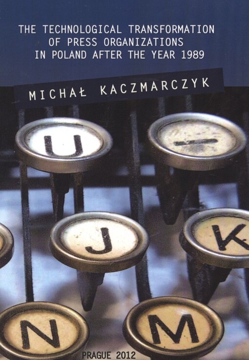 The technological transformation of press organizations in Poland after the year 1989