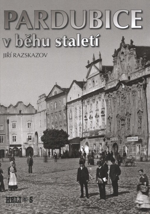 Pardubice v běhu staletí