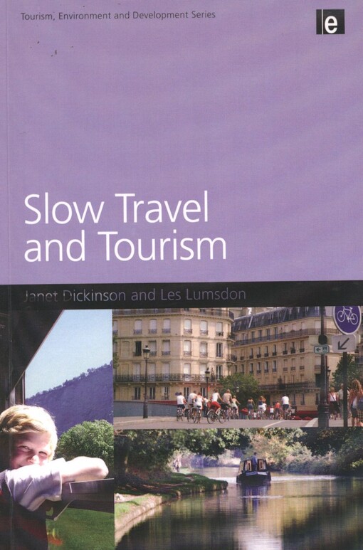 Slow travel and tourism