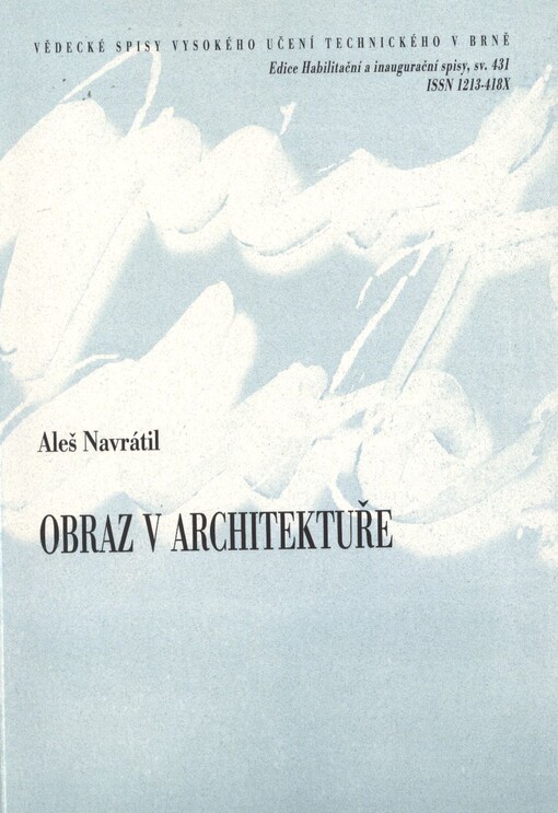 Obraz v architektuře =Picture in architecture : teze habilitační práce