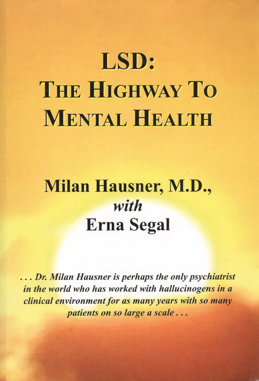 LSD: the highway to mental health