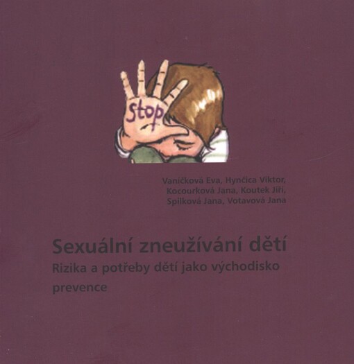 Sexuální zneužívání dětí :rizika a potřeby dětí jako východisko prevence