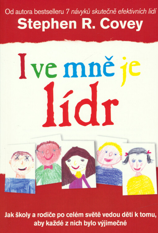 I ve mně je lídr :jak školy a rodiče po celém světě vedou děti k tomu, aby každé z nich bylo výjimečné