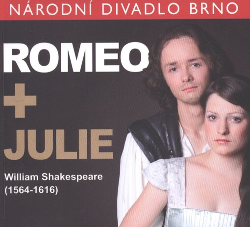 William Shakespeare (1564-1616), Romeo + Julie :premiéra 13.9.2012 v Mahenově divadle