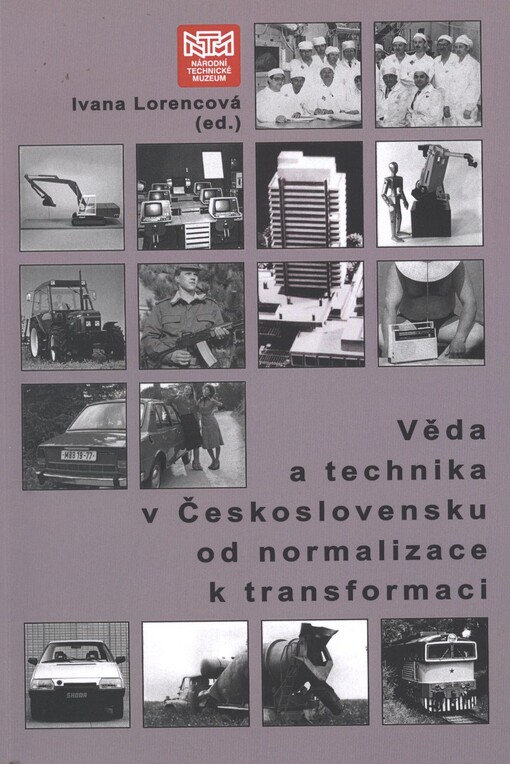 Věda a technika v Československu od normalizace k transformaci
