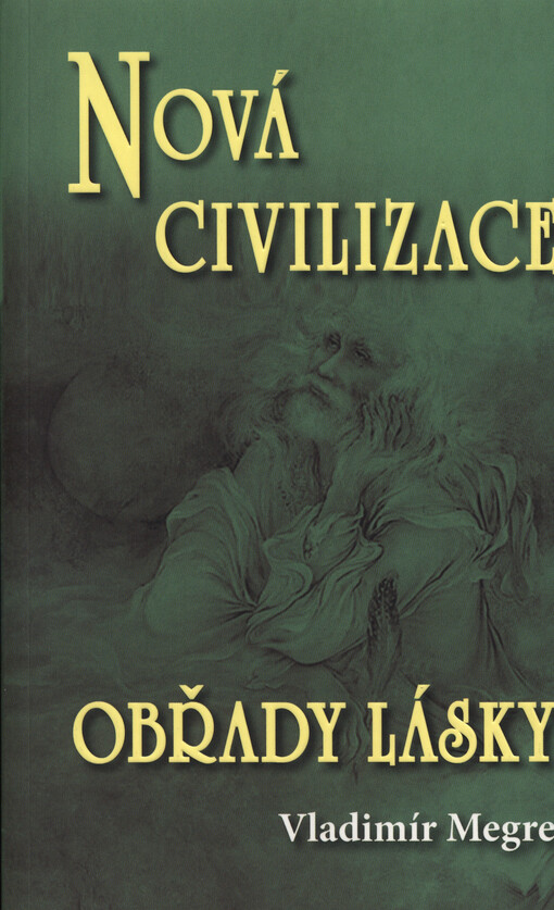 Nová civilizace, 2. část