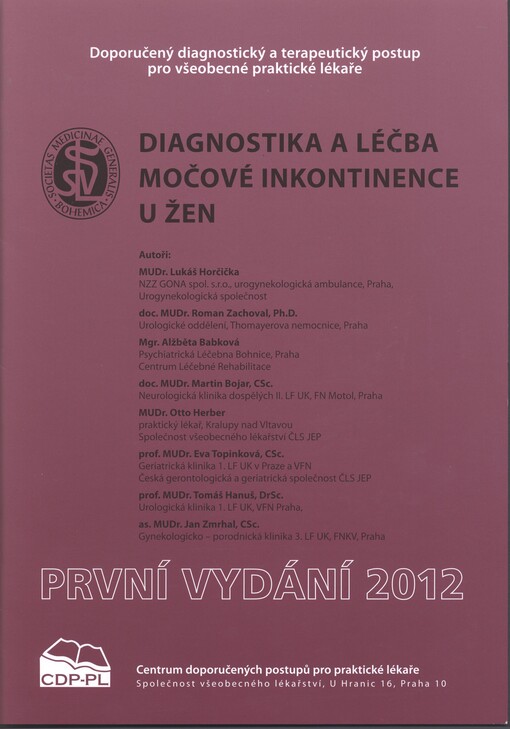 Diagnostika a léčba močové inkontinence u žen :doporučený diagnostický a terapeutický postup pro všeobecné praktické lékaře
