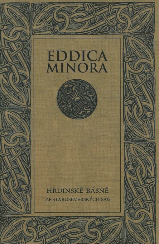 Eddica minora :hrdinské básně ze staroseverských ság