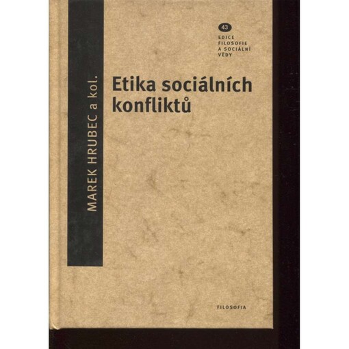 Etika sociálních konfliktů :Axel Honneth a kritická teorie uznání