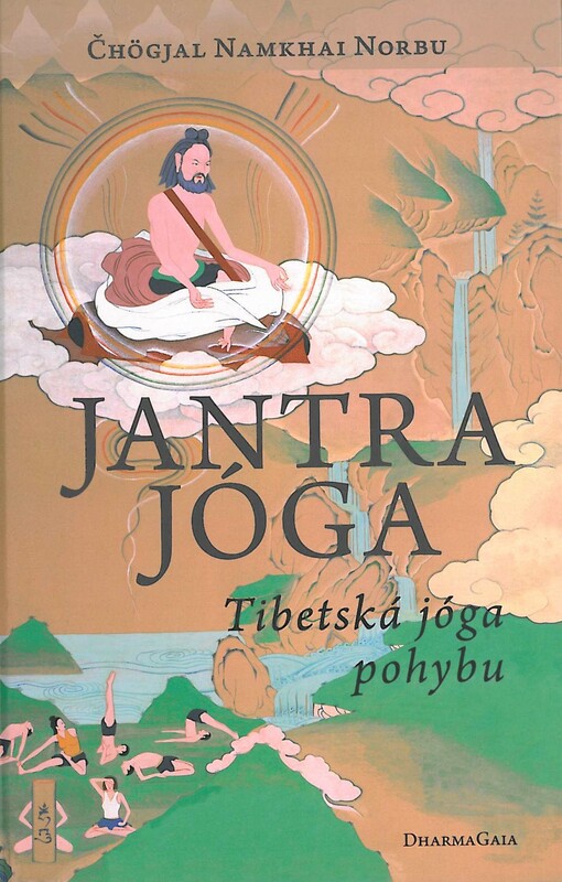 Jantrajóga :tibetská jóga pohybu