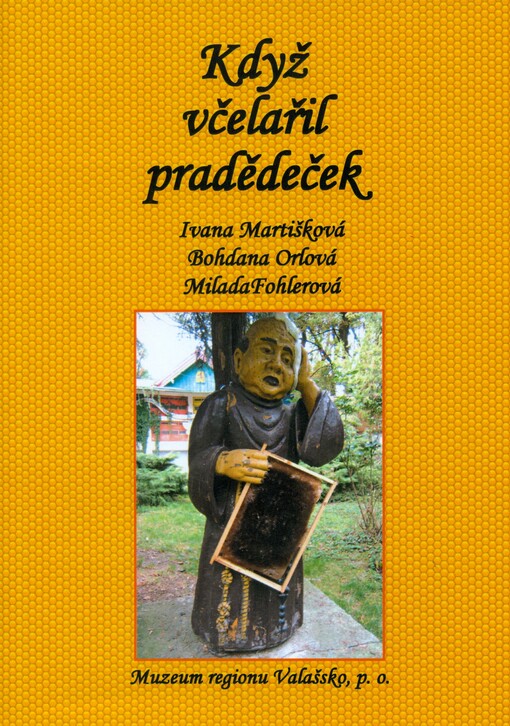 Když včelařil pradědeček