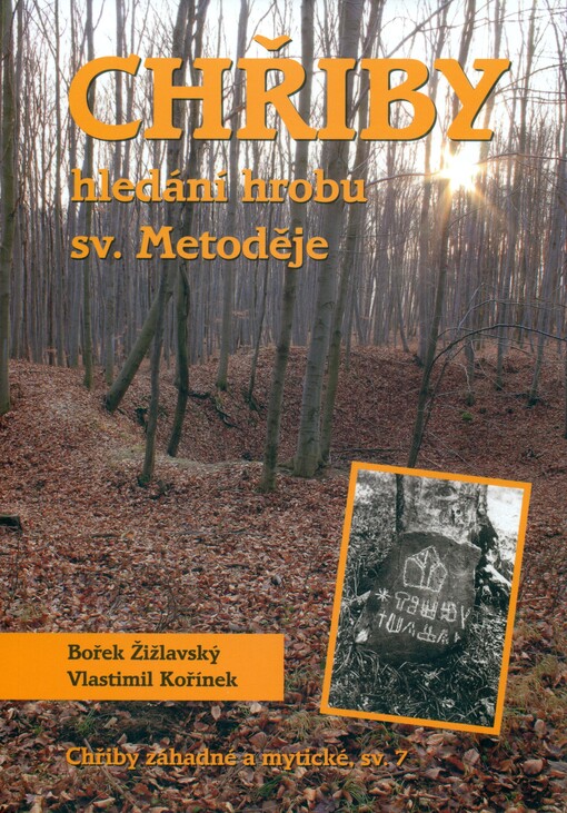Chřiby - hledání hrobu sv. Metoděje