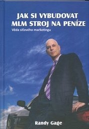 Jak si vybudovat MLM stroj na peníze