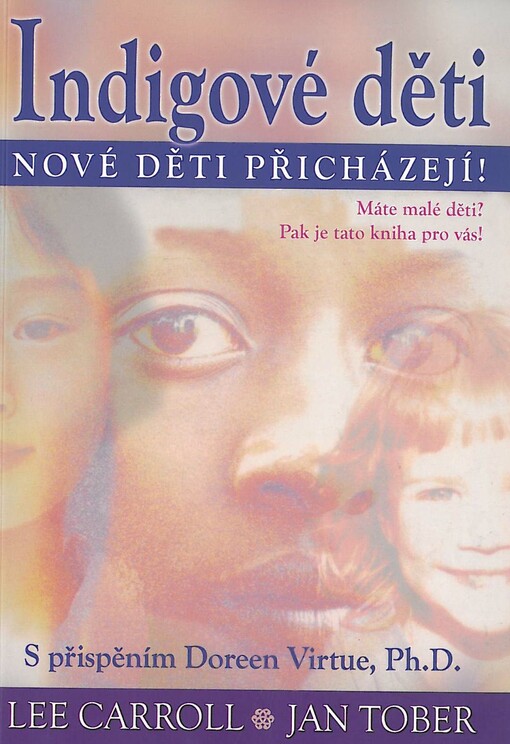 Indigové děti :nové děti přicházejí