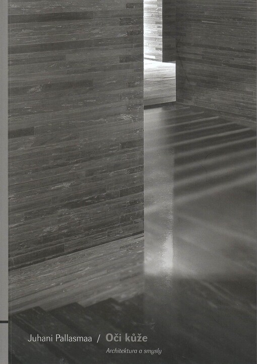 Oči kůže :architektura a smysly