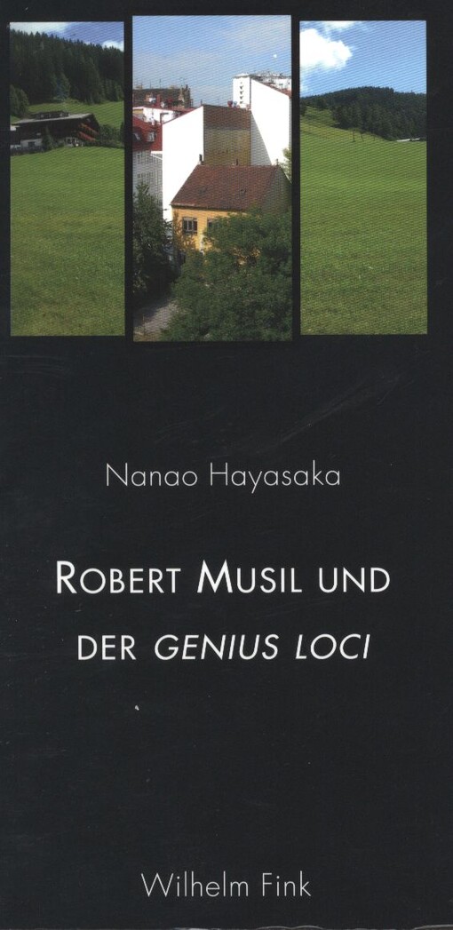 Robert Musil und der genius loci : die Lebensumstände des 