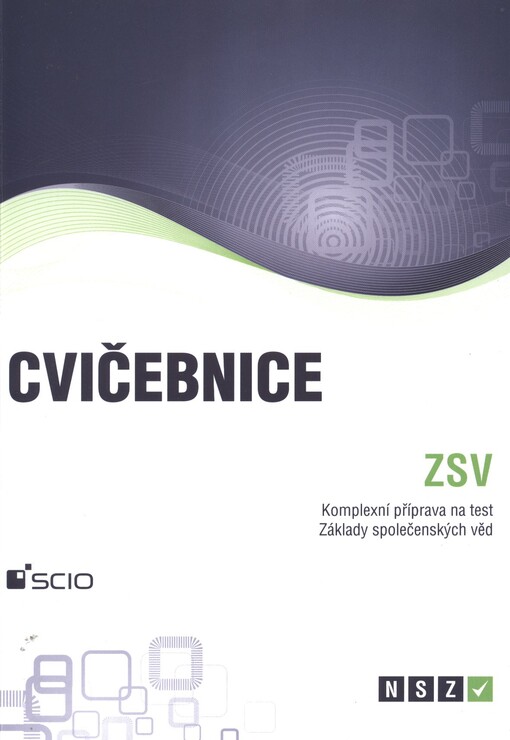 Cvičebnice ZSV :komplexní příprava na test Základy společenských věd