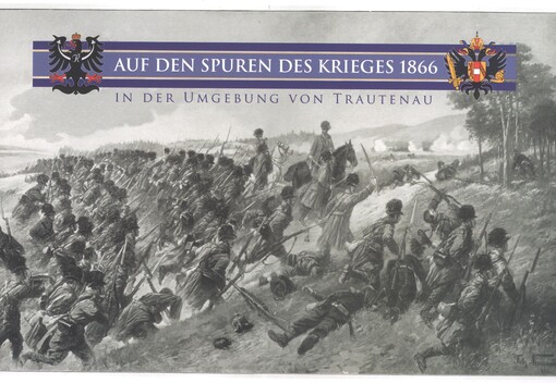 Auf den Spuren des Krieges 1866 in der Umgebung von Trautenau