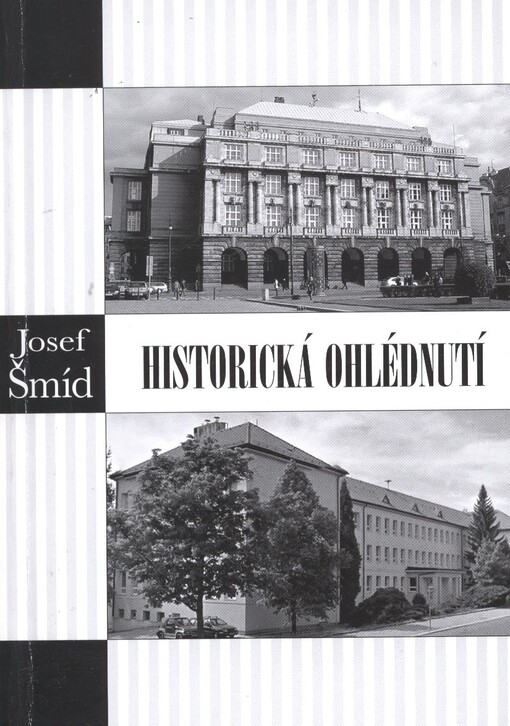 Historická ohlédnutí :(úvahové eseje o historii zjevené i prožité)
