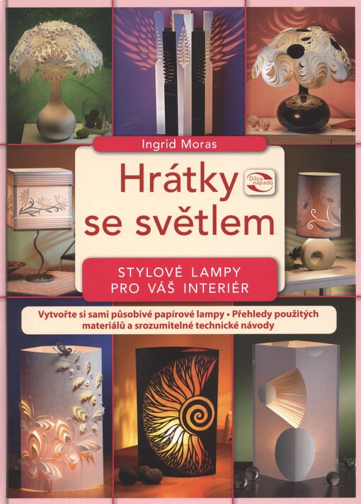 Hrátky se světlem :stylové lampy pro váš interiér
