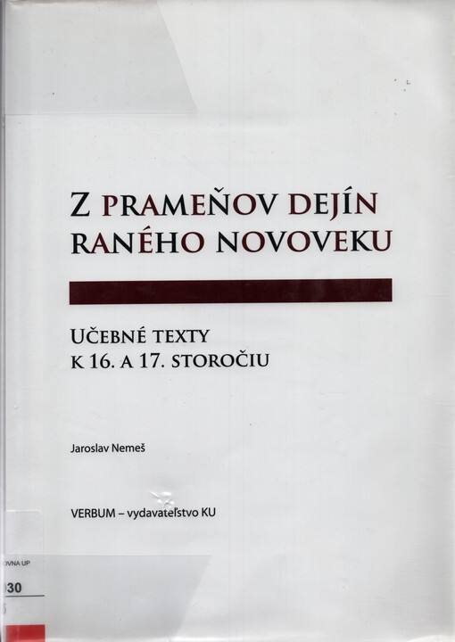 Z prameňov dejín raného novoveku :učebné texty k 16. a 17. storočiu