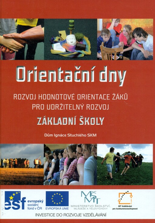 Orientační dny : rozvoj hodnotové orientace žáků pro udržitelný rozvoj. Základní školy