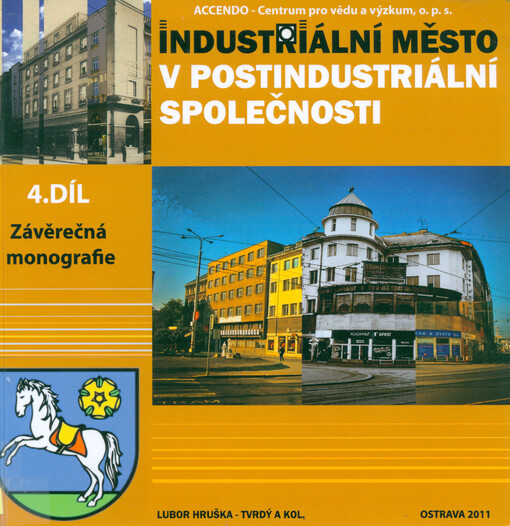 Industriální město v postindustriální společnosti, 4. díl