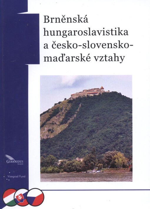 Brněnská hungaroslavistika a česko-slovensko-maďarské vztahy