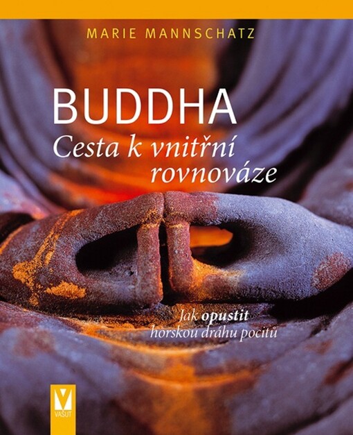Buddha :cesta k vnitřní rovnováze