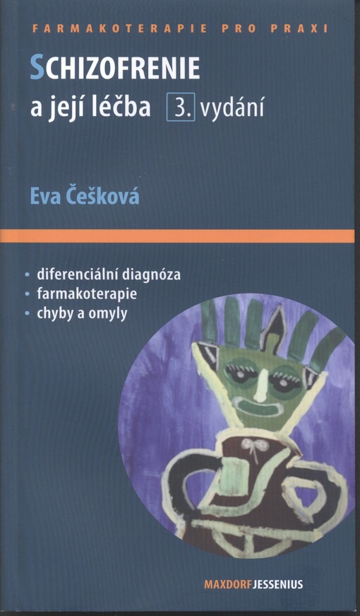 Schizofrenie a její léčba :průvodce ošetřujícího lékaře
