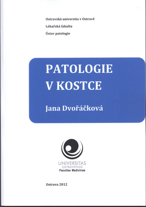 Patologie v kostce :učební texty pro studenty bakalářského studia LF OU