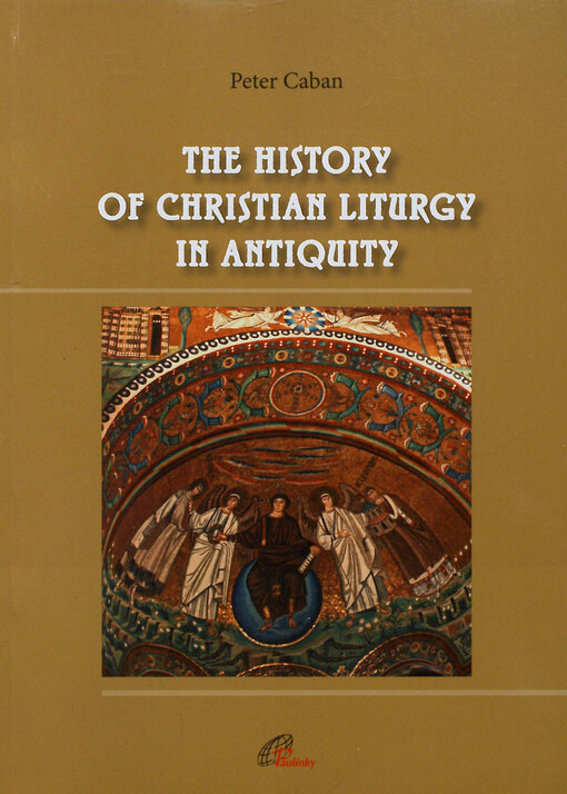 The history of Christian liturgy in antiquity