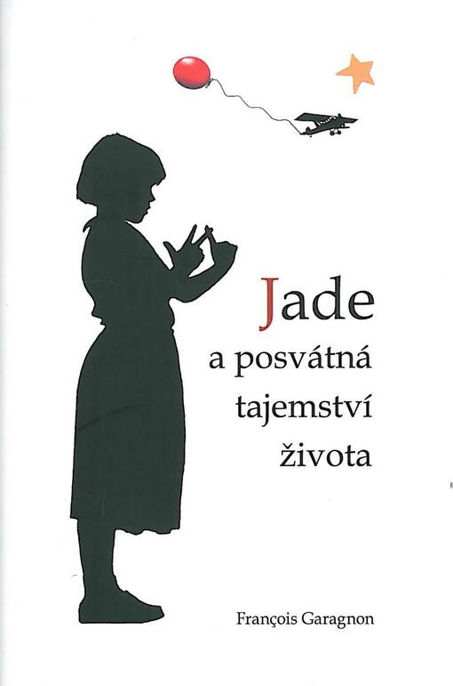 Jade a posvátná tajemství života