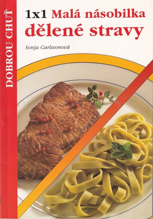 Malá násobilka dělené stravy : 1 x 1
