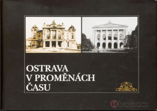 Ostrava v proměnách času
