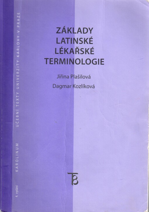 Základy latinské lékařské terminologie, 4., upr. vyd. [i.e. 5., upr. vyd.]