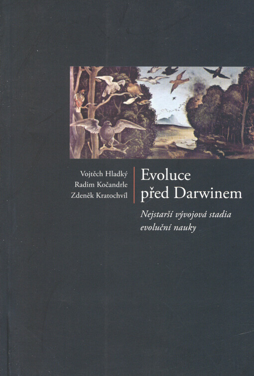 Evoluce před Darwinem :nejstarší vývojová stadia evoluční nauky