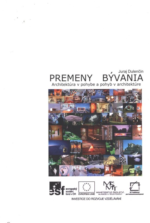 Premeny bývania :architektúra v pohybe a pohyb v architektúre