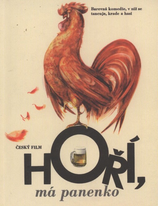 Hoří, má panenko :[barevná komedie, v níž se tancuje, krade a hasí]
